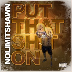 Put On (VIDEO ON YOUTUBE)