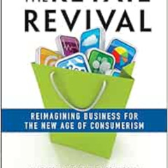 [Read] PDF 📙 The Retail Revival: Reimagining Business for the New Age of Consumerism