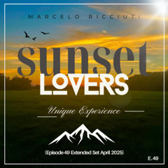 Marcelo Ricciuti - Sunset Lovers (Episode 49 Extended Set April 2025)