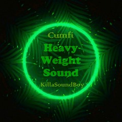 Heavy Weight Sound  feat Cumfi R.A.S.