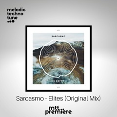 mtt PREMIERE : Sarcasmo - Elites (Original Mix) | Wood |