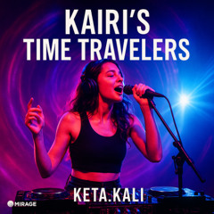 Kairi's Time Travelers