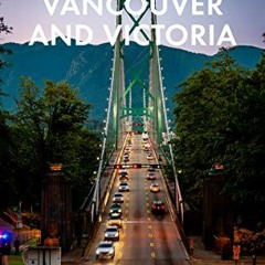 [GET] KINDLE 🗸 Fodor's Vancouver & Victoria: with Whistler, Vancouver Island & the O