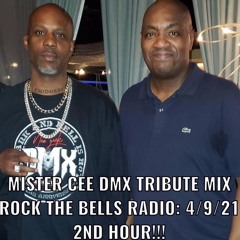 MISTER CEE DMX TRIBUTE MIX ROCK THE BELLS RADIO SIRIUS XM 4/9/21 2ND HOUR