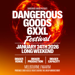 DANGEROUS GOODS 6XXL — Artist Application