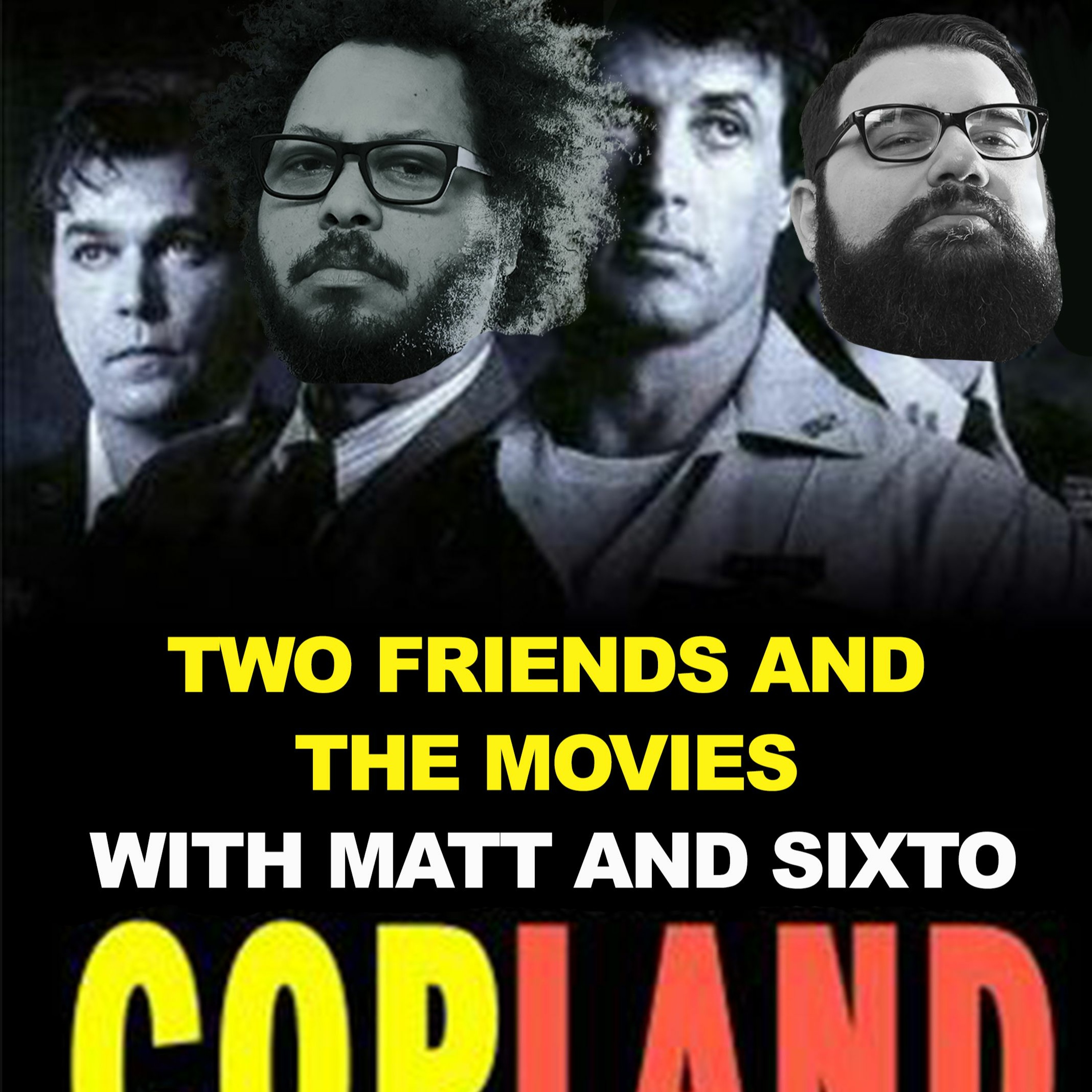 Two Friends and The Movies with Matt and Sixto