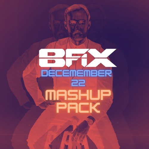 Stream B-Fix Mashup Pack December 2022 By B-Fix | Listen Online For ...