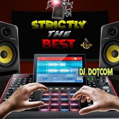 DJ DOTCOM_PRESENTS_STRICTLY THE BEST_MIXTAPE_VOL.1 (GOLD COLLECTION) {CLEAN VERSION} 🌎🔊