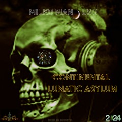 Continental Lunatic Asylum (2024)