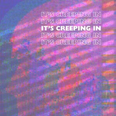 It's Creeping In (radio edit)