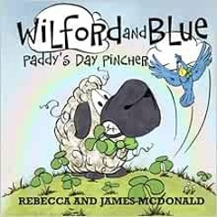download EPUB 💜 Wilford and Blue, Paddy's Day Pincher: A Saint Patrick's Day Book fo