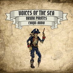 Voices Of The Sea - Drunk Pirates (Yo Ho Ho Audio Demo)