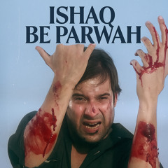 Ishq Be Parwah
