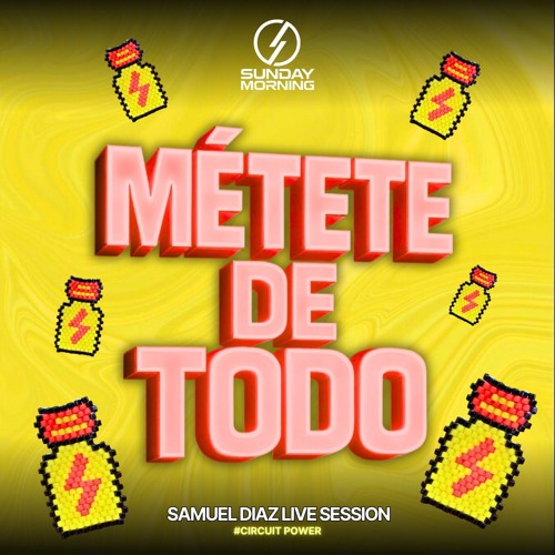 Métete De Todo - Samuel Díaz - Session Junio 2025