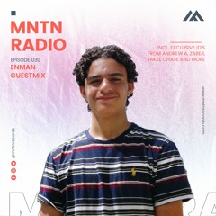 MNTN Radio #030 | Enman Guestmix