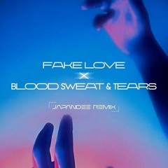 Fake love blood sweat and tears - Japandee ♪ remix 2023