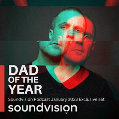 Dad of The Year - Soundvision Podcast 2023