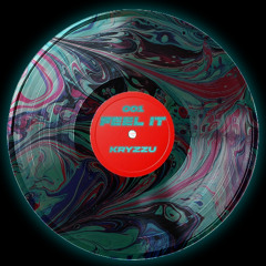 Kryzzu - Feel it