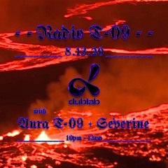 SÉVERINE FOR RADIO T-09 @ DUBLAB 08.13.20
