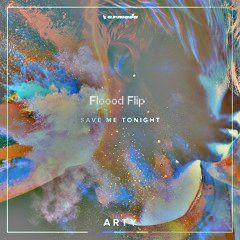 ARTY - Save Me Tonight(Floood Flip)