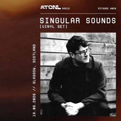 ATNL026 // Singular Sounds - Vinyl Mix 