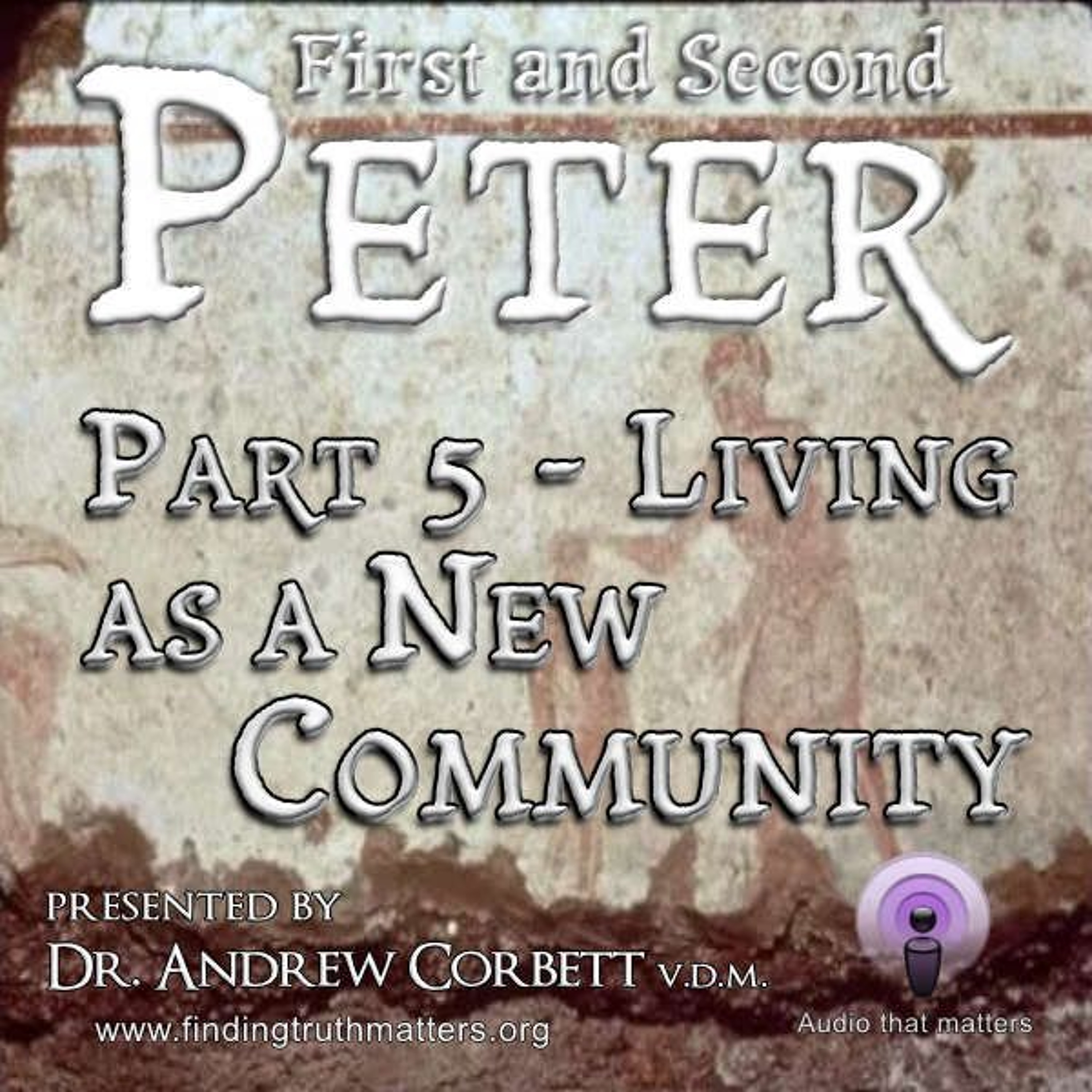 Messages that matter by Dr. Andrew Corbett