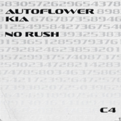 PREMIERE! AUTOFLOWER, KIA - No Rush (Original Mix) CONTR4ST
