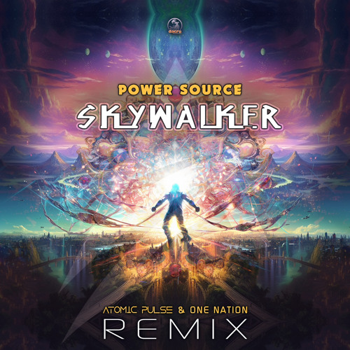 Power Source - SkyWalker (Atomic Pulse & One Nation Remix) 145 C Master.wav