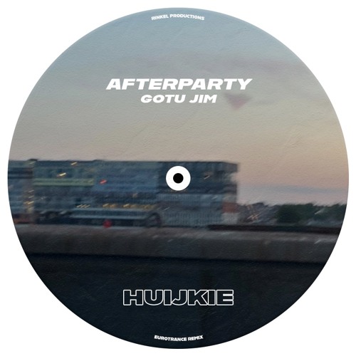 Afterparty - Gotu Jim (HUIJKIE remix)
