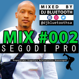 DJ Bluetooth - SEGODI PRO Mix #002