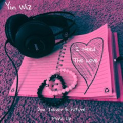 I Need The Love (Don Toliver Remix)