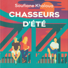 Khaloua-ChasseursD_Ete-Critique