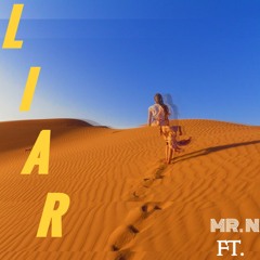 Liar Ft. Nobody (Single)