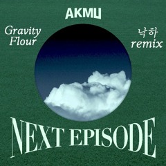 AKMU - 낙하(Gravity Flour Bootleg Remix)