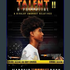 {DOWNLOAD} 📖 THE METHODS OF TALENT AND POTENTIAL 2: A Rivalry Amongst Relatives EBOOK