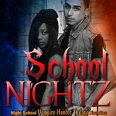 (( School Nightz by Michelle Cornwell-Jordan