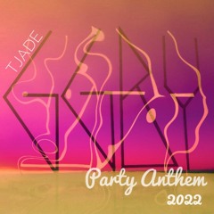 GGBY Party Anthem 2022
