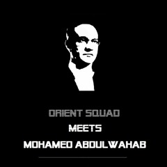 Beat | Orient Squad meets Mohamed Abdelwahab