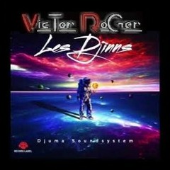 Djuma Sounsystem & Victor Roger - Les Djinns Groovedit 2024