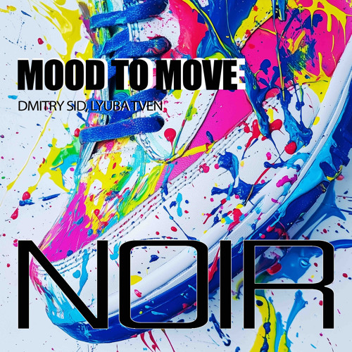 DMITRY SID, Lyuba Tven - Mood To Move