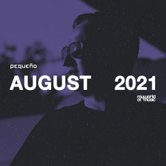 Pequeño - MY WORLD OF MUSIC - AUGUST2021