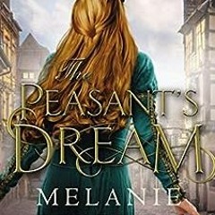( cFD ) The Peasant's Dream by Melanie Dickerson ( GvVHG )