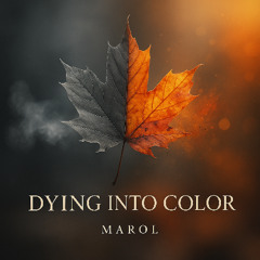 Dying Into Color