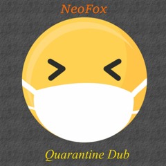Quarantine Dub