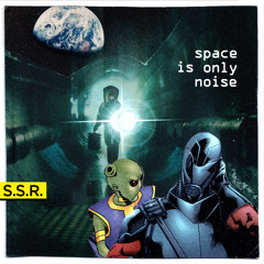 Space is Only Noise
