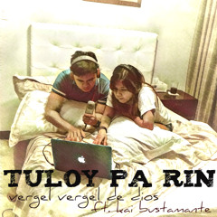 Tuloy Pa Rin (Cover by Verch and Kai)