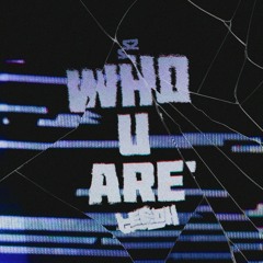 Who U Are