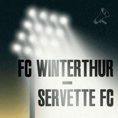 Runde 6: FC Winterthur - Servette FC 0:1