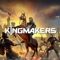 Kingmakers (Official Trailer Music)