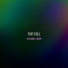 The Fall (Full Remake 2024) (prod. DLink)